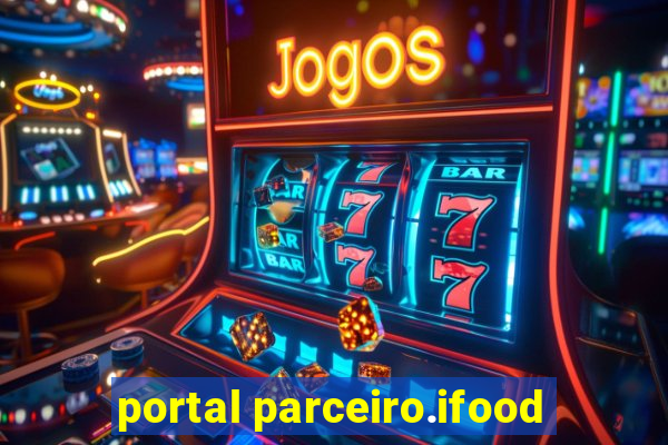 portal parceiro.ifood